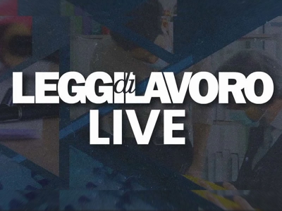 Leggi di Lavoro LIVE: appuntamento il 1° giugno